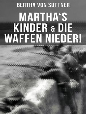 cover image of Martha's Kinder & Die Waffen nieder!